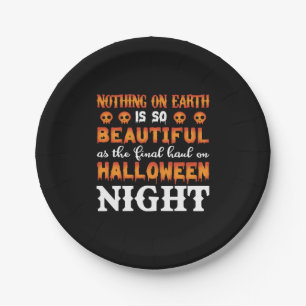Halloween Nothing On Earth Paper Plate