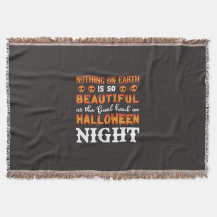Halloween Nothing On Earth Throw Blanket