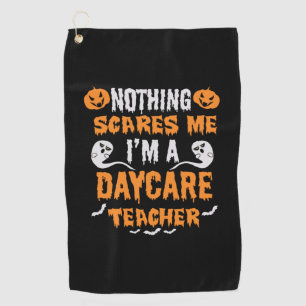 Halloween Nothing Scares Me Birthday Golf Towel