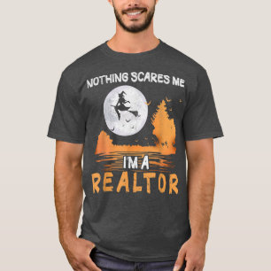 Halloween Nothing Scares Me I'm A Realtor Women  T-Shirt