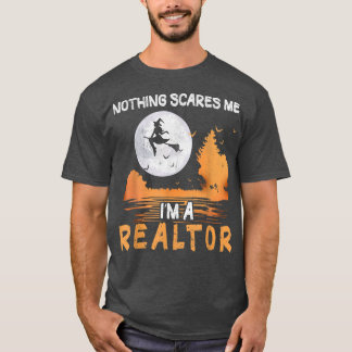 Halloween Nothing Scares Me I'm A Realtor Women  T-Shirt