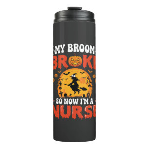 Halloween Nurse Broken Broom Witch Graphic Thermal Tumbler