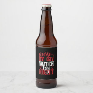Halloween Nurse By Day Witch By Night Beer Bottle Label