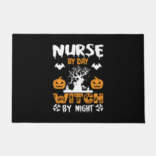Halloween Nurse By Day Witch By Night Birthday Doormat