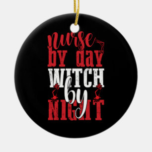 Halloween Nurse By Day Witch By Night Ceramic Ornament