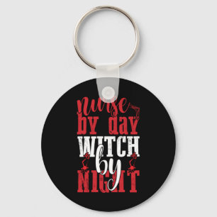 Halloween Nurse By Day Witch By Night Key Ring