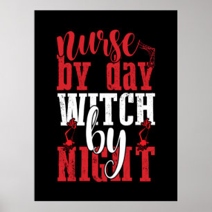 Halloween Nurse By Day Witch By Night Poster
