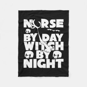 Halloween Nurse By Day Witch By Nights Fleece Blanket