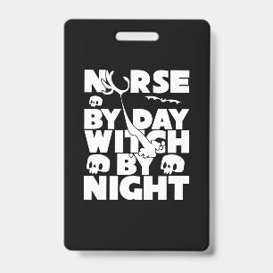 Halloween Nurse By Day Witch By Nights ID Badge
