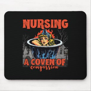 Halloween Nurse - Nursing A Coven Of Compassion  Mouse Pad