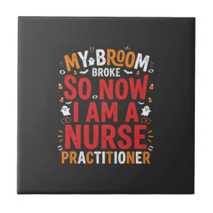 Halloween Nurse Practitioner Broom Broke Design Ceramic Tile