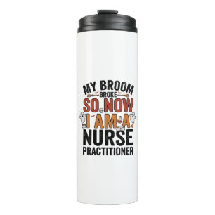 Halloween Nurse Practitioner Broom Broke Vintage D Thermal Tumbler