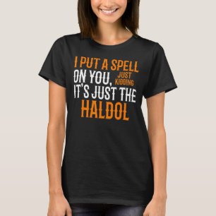 Halloween Nurse Rn Medical Haldol Spell Medical T-Shirt