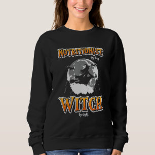 Halloween Nutritionist Witch Funny Cute Nutrition  Sweatshirt