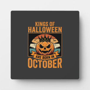 Halloween October Pumpkin King Birthday Design Plaque