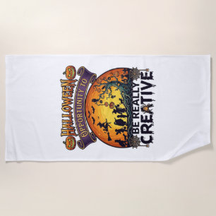 Halloween Opportunity Be Really Creative Witch Tre Beach Towel