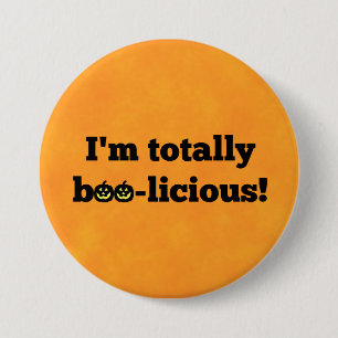 Halloween Orange - "I'm totally boo-licious!" 7.5 Cm Round Badge