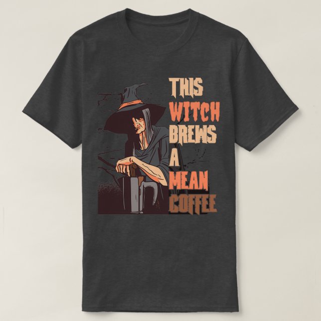 Halloween Pagan Witch And Coffee Lover This Witch  T-Shirt (Design Front)