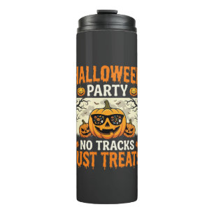 Halloween Party No Tracks Just Treats Pumpkin Thermal Tumbler