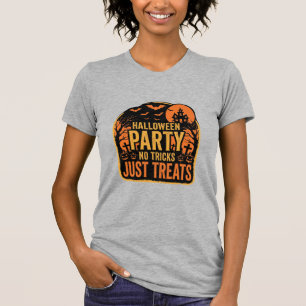 Halloween Party No Tricks Just Treats Design_1 T-Shirt