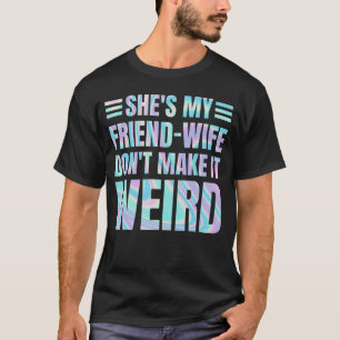 Halloween Party She’s My Friend-Wife Cute Spooky T-Shirt