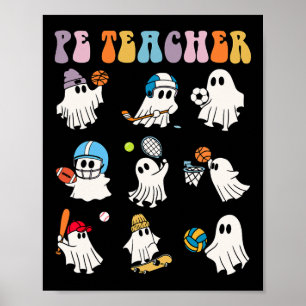 Halloween Pe Teacher Ghost Playing Soccer Footll S Poster