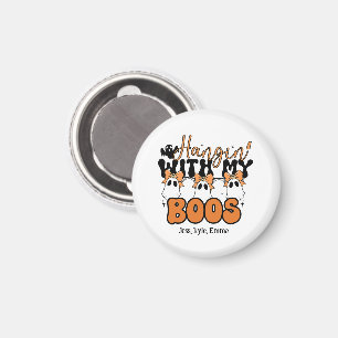 Halloween – Personalised “Hangin’ With My Boos" Magnet