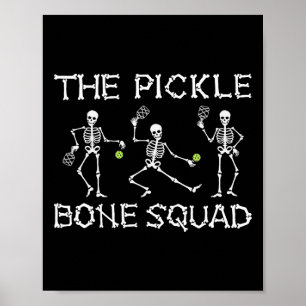 Halloween Picklell The Pickle Bone Squad Skeleton  Poster