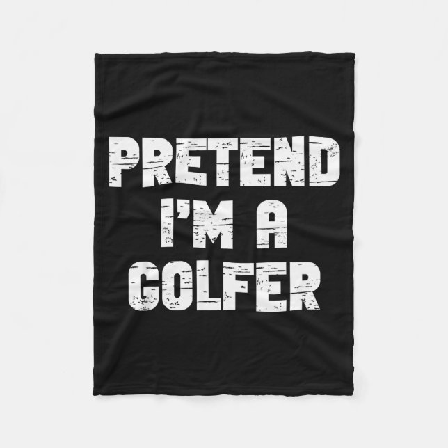 Halloween Pretend I'm A Golfer Costume Lazy Golfin Fleece Blanket (Front)