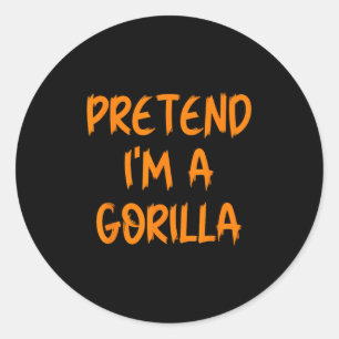 Halloween Pretend Im A Gorilla Costume Lazy Kids A Classic Round Sticker