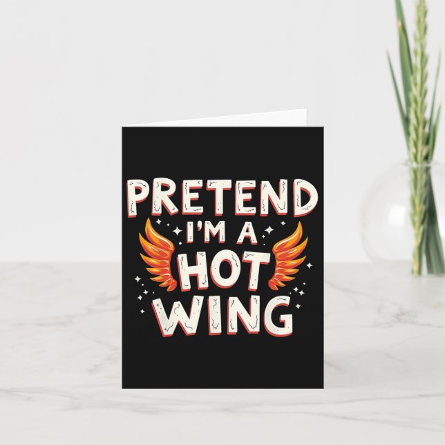 Halloween Pretend I'm A Hot Wing Costume Chicken  Card (Front)