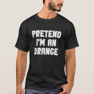 Halloween Pretend I'm A Orange Costume Funny Lazy  T-Shirt