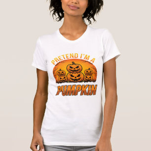 Halloween Pretend Im a Pumpkin Jack OLantern T-Shirt