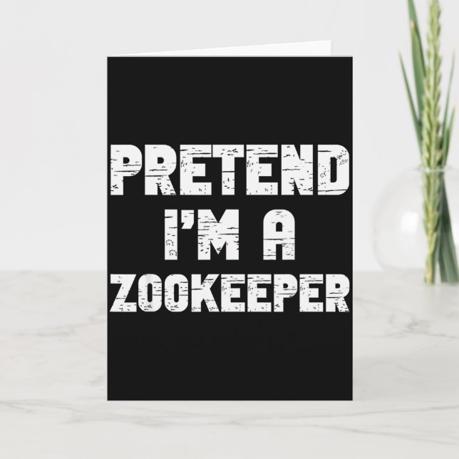 Halloween Pretend I'm A Zookeeper Costume Lazy Zoo Card (Front)