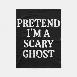 Halloween Pretend Im Scary Ghost Funny Costume Men Fleece Blanket