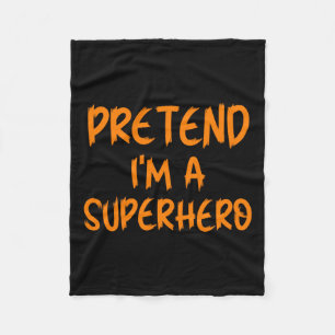 Halloween Pretend Im Superhero Costume Lazy Super- Fleece Blanket