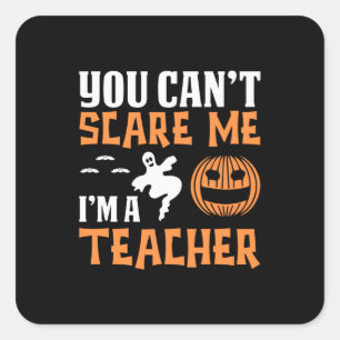 Halloween Proud I Am A Teacher Birthday Square Sticker