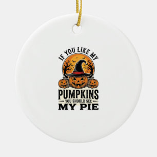 Halloween Pumpkin Funny Vintage Pie Quote_1 Ceramic Ornament