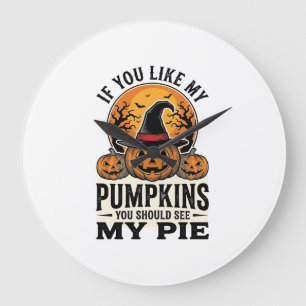 Halloween Pumpkin Funny Vintage Pie Quote_1 Large Clock