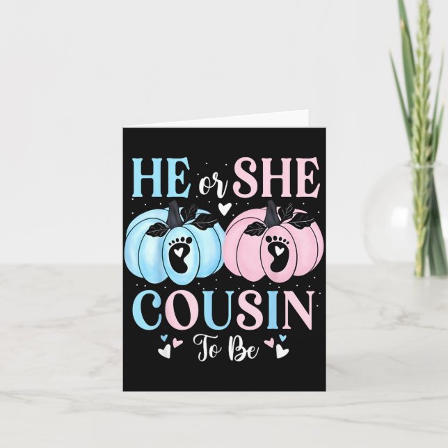 Halloween Pumpkin Gender Reveal He Or She Cousin T Card (Front)