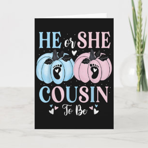 Halloween Pumpkin Gender Reveal He Or She Cousin T Card