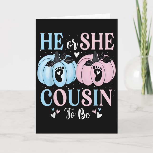 Halloween Pumpkin Gender Reveal He Or She Cousin T Card (Front)