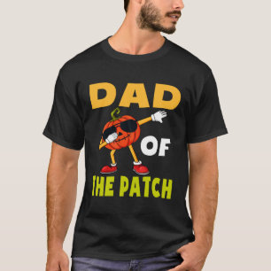 Halloween Pumpkin Patch Dad Of The Patch Jack O La T-Shirt