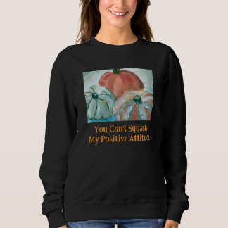 Halloween Pumpkin Positivity Sweatshirt