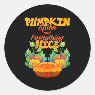 Halloween Pumpkin Spice And Everything Nice Classic Round Sticker