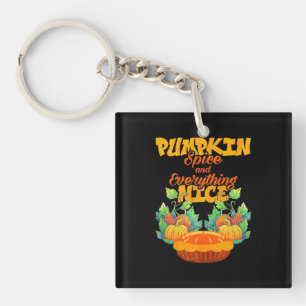 Halloween Pumpkin Spice And Everything Nice Key Ring