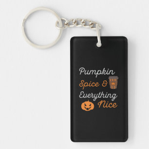 Halloween Pumpkin Spice and Everything Nice Xmas Key Ring