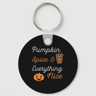 Halloween Pumpkin Spice and Everything Nice Xmas Key Ring