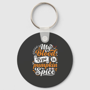 Halloween Pumpkin Spice Blood Type Retro Typograph Key Ring