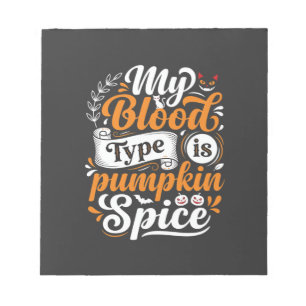 Halloween Pumpkin Spice Blood Type Retro Typograph Notepad